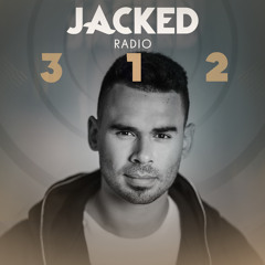 Afrojack presents JACKED Radio - 312