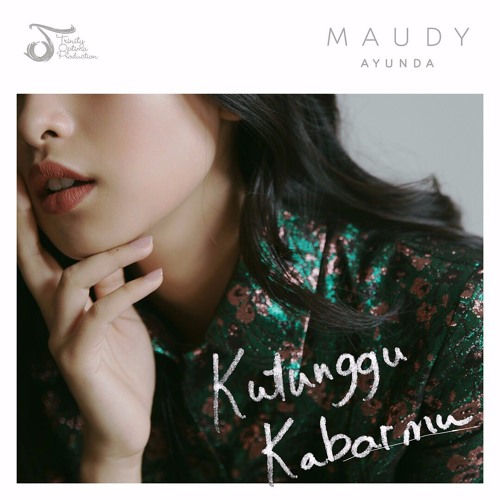 Download Lagu Maudy Ayunda - Kutunggu Kabarmu - Single