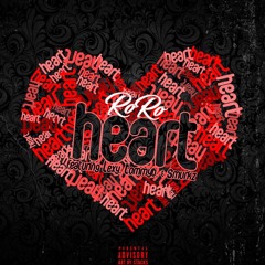 RoRo - Heart Featuring. Lexy, TommyB & Smurkz (produced by. Nanzoo)