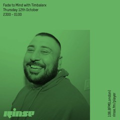 Fade To Mind with Timbalerx - 12th October 2017