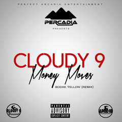 Cloudy 9 - Money Moves (Bodak Yellow Remix)