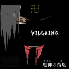 VILLAINS [PROD BY. YUNG BAWAL]