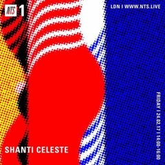 NTS - Shanti Celeste  - 24:02:17