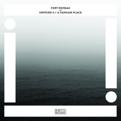 DGTL002: Fort Romeau - Untitled II
