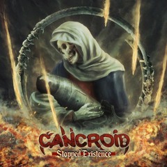 02. CANCROID Rebel Unit Of Metal