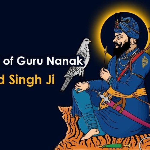 #10 Guru Gobind Singh Ji - The travelling Light of Guru Nanak by Baljit Singh