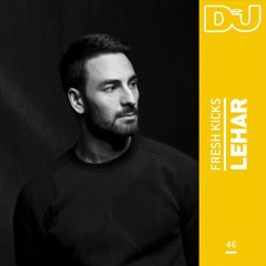 Fresh Kicks 46: Lehar