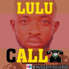 Stream LULU CALL Prod by melody Song by tmcvibes Listen online for free on SoundCloud