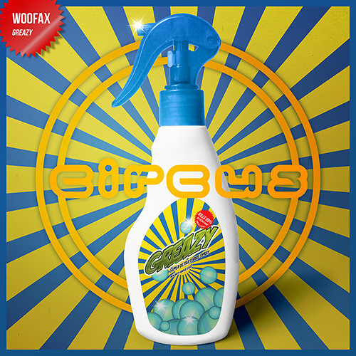 Woofax - Greazy [Circus Records]