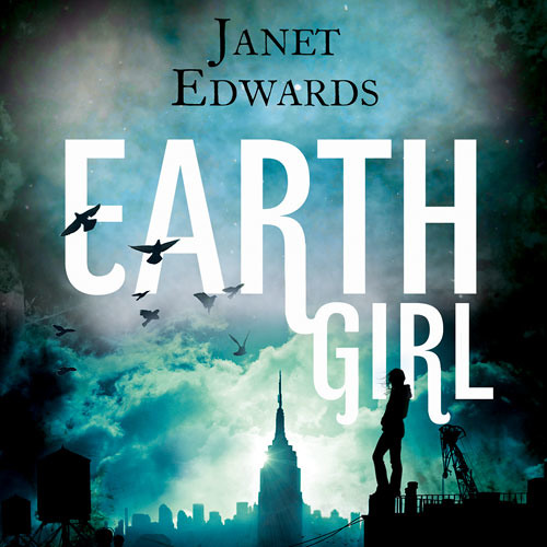 Earth Girl by Janet Edwards Earth Girl by Janet Edwards