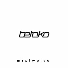 Betoko - MixTwelve