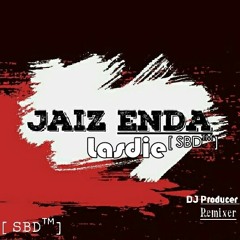 Jaga hatimu - Jaiz enda vs Lasdie [SBD] ( intro demo test )