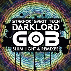 03 Darklord Gob - Slum Light [ST4RFOX Remix]