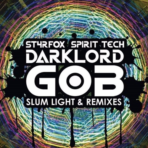 03 Darklord Gob - Slum Light [ST4RFOX Remix]