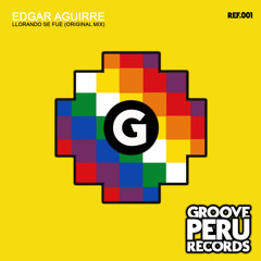 Edgar Aguirre - Llorando Se Fue! (Original Mix)[OUT NOW]