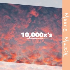 10,000x's