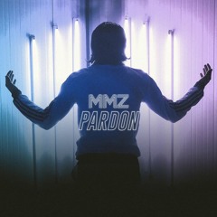 MMZ - Pardon