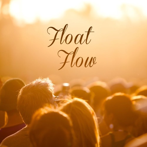 Float Flow - Dream  (Free)
