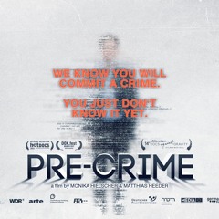 Precrime - Just Let Me Watch You