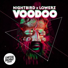 NIGHTBIRD X LOWERZ - Voodoo (Original Mix)