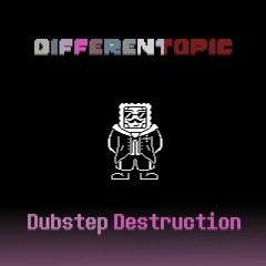 Differentopic - DUBSTEP DESTRUCTION (My Take on Colors of the Deceased)