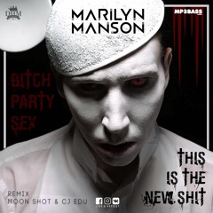 Marilyn Manson - This Is The New Shit(Moon Shot & CJ EDU RMX)