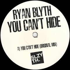 Ryan Blyth - You Can't Hide [OUT NOW]