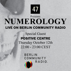 Positive Centre - 47 presents NUMEROLOGY