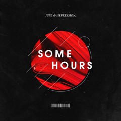 Jupe & HYPRESSION - Some Hours