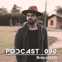 Podcast 090 - Level House Music - Bonaventti