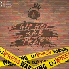 50 MIN OF HIP HOP & TRAP by DJ XPRESS