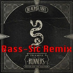 Trampa - Runners (Bass-Sic Remix)