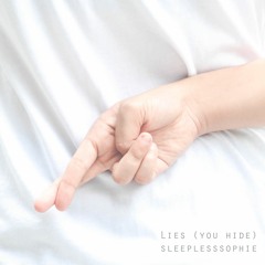 Lies (You Hide)