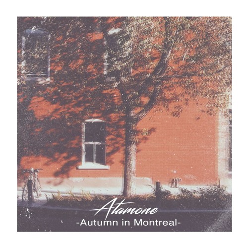 Atamone - Autumn In Montreal [BEATTAPE]