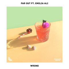 Far Out - Wrong (feat. Emilia Ali)
