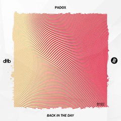 Padox - Back In The Day