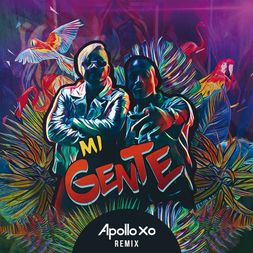Mi Gente (Apollo XO Remix)