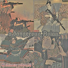 A DANGEROUS 🔫 ASIAN.