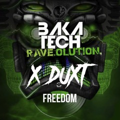 Bakatech Rave.olution Album :: X-DUXT - Freedom.