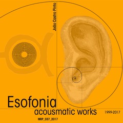 ESOFONIA - acousmatic works 1999-2017 - RUGITUS V.02 (excerpt 1)MISO RECORDS