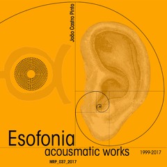 ESOFONIA - acousmatic works 1999-2017 - RUGITUS V.02 (excerpt 2)MISO RECORDS
