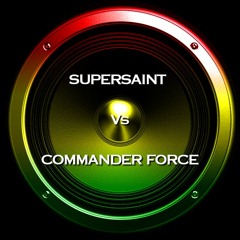Supersaint Vs Commander Force