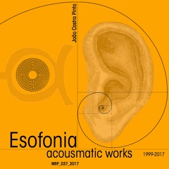 ESOFONIA - acousmatic works 1999-2017 - PAREIDOLIA, or of the dreamt gardens (excerpt) MISO RECORDS