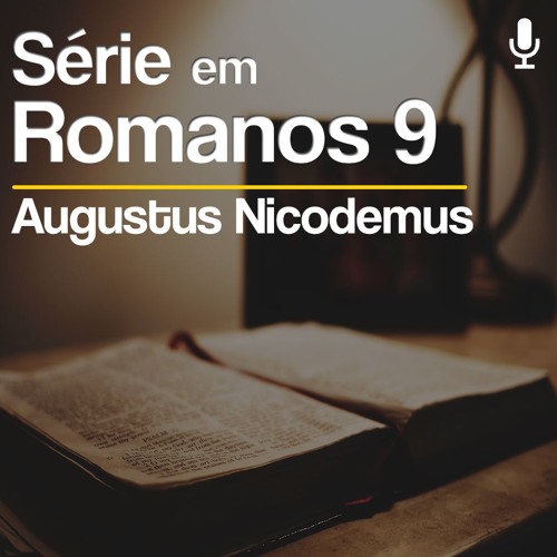 Privilégios Perdidos | Rev. Augustus Nicodemus Lopes