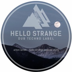 anton lanski - hello strange podcast #270