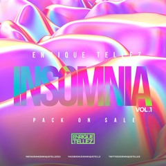 Enrique Tellez - Insomnia Pack Vol.1  BUY For Get The Tracks.