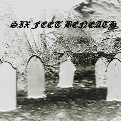 lil pretty ugly X Kreature - SIX FEET BENEATH