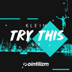 Klein (UK) - Try This (VIP)