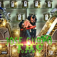 Jose Guapo - THC (GuapMix)