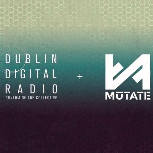 Mutate X DDR Episode #014 w/ ETV & Niall Cleary (Subject)